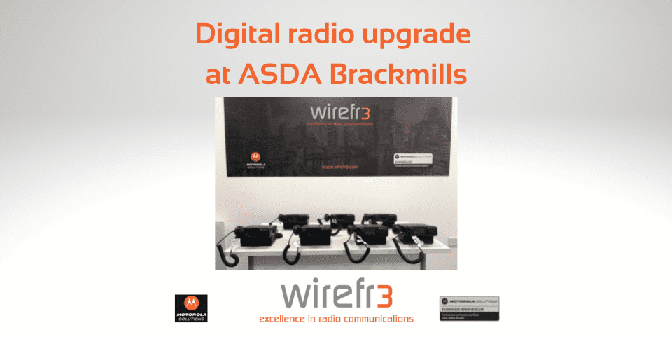 Digital two-way radio upgrade ASDA Brackmills